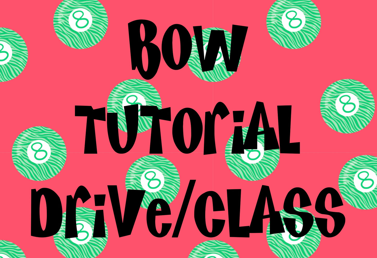 Bow Tutorial Drive/Class