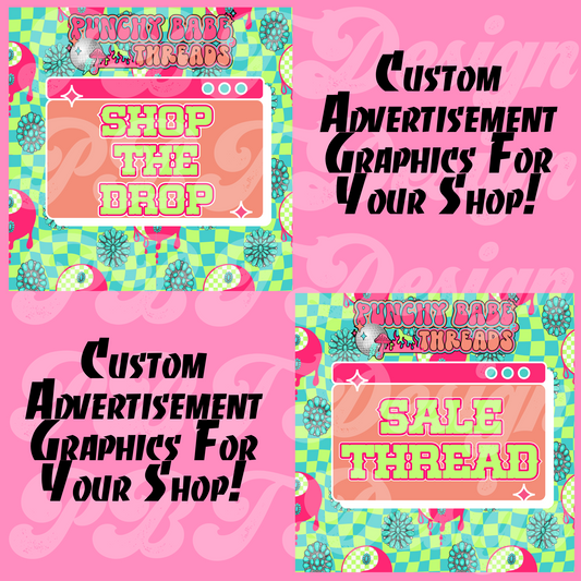 Custom Advertisement Graphics For Your Shop!