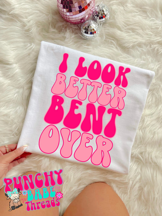 Better bent over Tee Adults